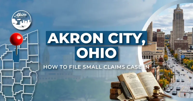 How to File a Small Claims Case in Akron, Ohio: A Step-by-Step Guide