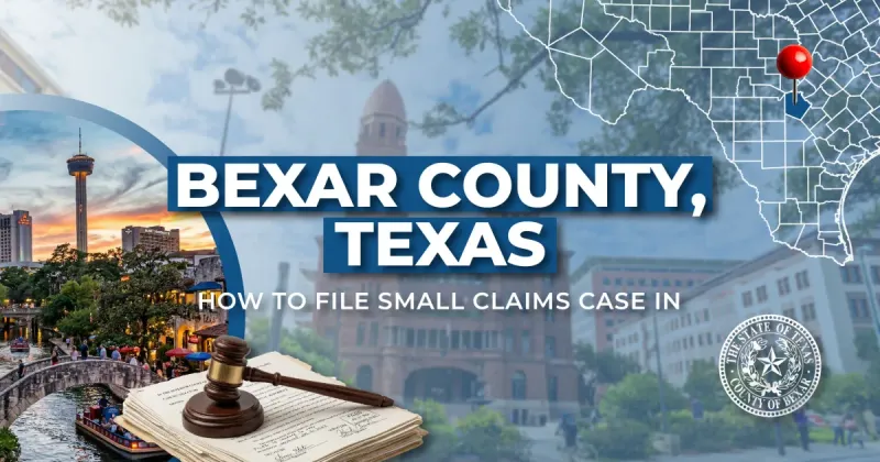 How to File a Small Claims Case in Bexar County, Texas: A Step-by-Step Guide