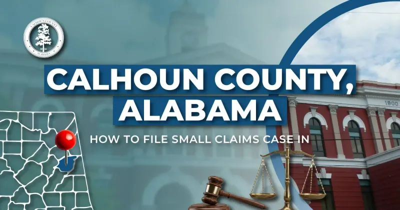 How to File a Small Claims Case in Calhoun County: A Step-by-Step Guide