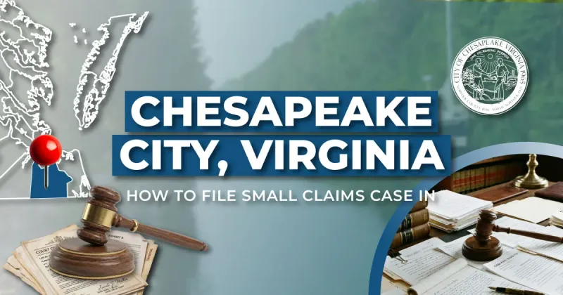How to File a Small Claims Case in Chesapeake, Virginia: A Step-by-Step Guide
