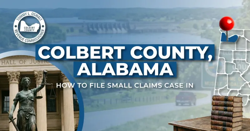 How to File a Small Claims Case in Colbert County, Alabama: A Step-by-Step Guide