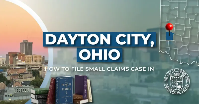 How to File a Small Claims Case in Dayton, Ohio: A Step-by-Step Guide