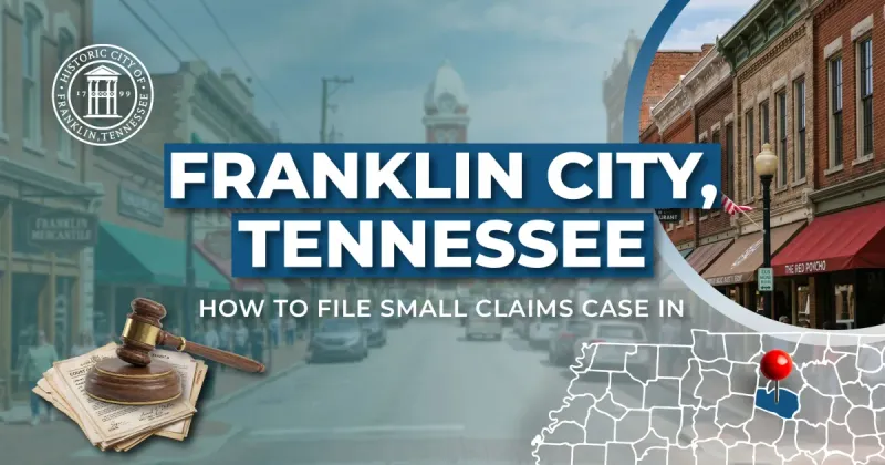 How to File a Small Claims Case in Franklin, Tennessee: A Step-by-Step Guide