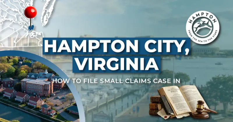 How to File a Small Claims Case in Hampton, Virginia: A Step-by-Step Guide