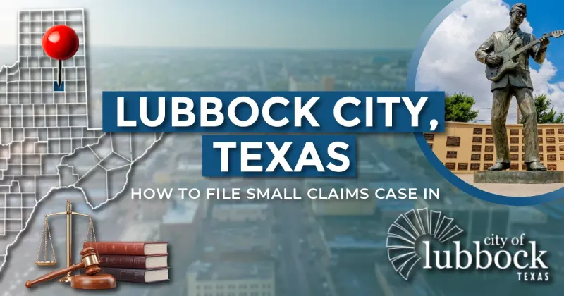 How to File a Small Claims Case in Lubbock, Texas: A Step-by-Step Guide