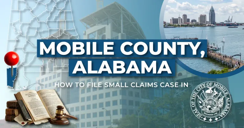 How to File a Small Claims Case in Mobile County, Alabama: A Step-by-Step Guide