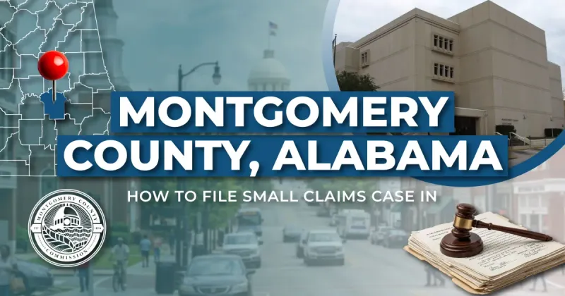 How to File a Small Claims Case in Montgomery, Alabama: A Step-by-Step Guide