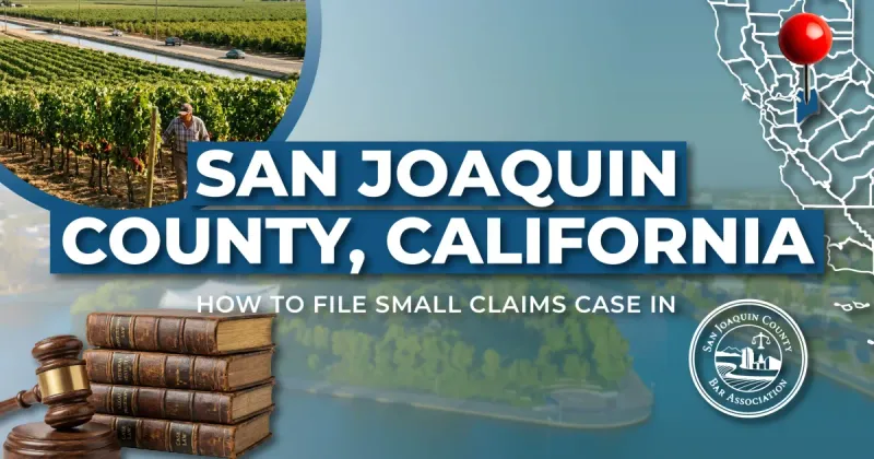 How to File a Small Claims Case in San Joaquin County, California: A Step-by-Step Guide